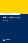 Wirtschaftsrecht: Grundlagen By Klaus Vieweg (Editor), Michael Fischer (Editor) Cover Image