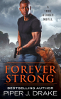 Forever Strong (True Heroes #6) By Piper J. Drake Cover Image