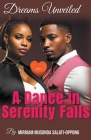 Dreams Unveiled: A Dance in Serenity Falls Cover Image