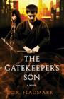 The Gatekeeper's Son: Book One of The Gatekeeper's Son series Cover Image