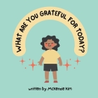 What are you grateful for today? By McKenzie Diana Kim Cover Image