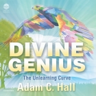 Divine Genius Lib/E: The Unlearning Curve Cover Image