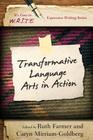 Transformative Language Arts in Action (It's Easy to W.R.I.T.E. Expressive Writing) Cover Image