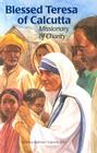 Blessed Teresa of Calcutta: Missionary of Charity (Encounter the Saints) Cover Image