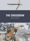 The Crossbow (Weapon) By Mike Loades, Peter Dennis (Illustrator) Cover Image