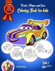 Trucks, Planes and Cars Coloring Book for kids ages 5 - 6: Activity Book for Kids with 50 Highest Quality Illustrations and 3D Relief Effect By Creative Mind Cover Image