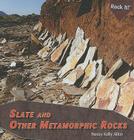 Slate and Other Metamorphic Rocks (Rock It!) Cover Image
