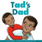 Tad's Dad (Rhyming Word Families) Cover Image