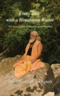 Every Day With A Himalayan Master By Yogiraj Gurunath Siddhanath Cover Image