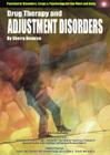 Drug Therapy and Adjustment Disorders (Encyclopedia of Psychiatric Drugs and Their Disorders) Cover Image