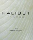 Halibut: The Cookbook By Karen Barnaby (Editor) Cover Image