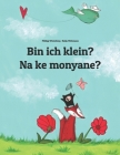 Bin ich klein? Na ke monyane?: Deutsch-Sesotho [Südafrika]/Südliches Sotho: Zweisprachiges Bilderbuch zum Vorlesen für Kinder ab 3-6 Jahren (bilingua Cover Image