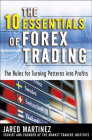 The 10 Essentials of Forex Trading (Pb) By Jared Martinez Cover Image