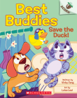 Save the Duck!: An Acorn Book (Best Buddies #2) By Vicky Fang, Luisa Leal (Illustrator) Cover Image
