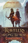 Travelers Along the Way: A Robin Hood Remix (Remixed Classics #3) By Aminah Mae Safi Cover Image