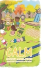 Calm By Cynthia Morel-Pence Cover Image
