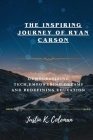 Surprising Journey of Ryan Carson: Democratizing Tech Empowering Dreams and Redefining Education Cover Image