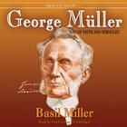 George Muller: Man of Faith and Miracles (Men and Women of Faith) Cover Image