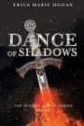 Dance of Shadows By Erica Marie Hogan Cover Image