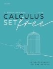 Calculus Set Free: Infinitesimals to the Rescue By C. Bryan Dawson Cover Image