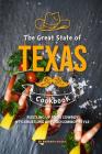 The Great State of Texas Cookbook: Rustling Up Food Cowboy-Style By Barbara Riddle Cover Image