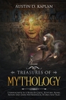 Treasures Of Mythology: 5 Manuscripts In A Book Of Celtic, Egyptian, Norse, Roman And Greek Mythological Stories And Tales Cover Image