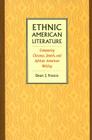 Ethnic American Literature: Comparing Chicano, Jewish, and African American Writing By Dean J. Franco Cover Image
