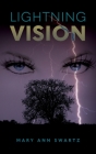Lightning Vision By Mary Ann Swartz Cover Image