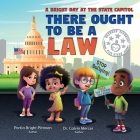 There Ought to Be a Law: A Bright Day at the State Capital Cover Image