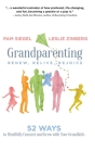Grandparenting: Renew, Relive, Rejoice By Pam Siegel, Leslie Zinberg Cover Image