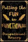 Putting the Fun in Functional Occupational Therapy Cover Image