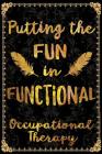 Putting the Fun in Functional Occupational Therapy By Dreaming Spirits Publishing Cover Image