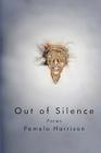 Out of Silence By Pamela Harrison Cover Image
