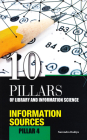 10 Pillars of Library and Information Science: Pillar 4: Information Sources (Objective Questions for UGC-NET, SLET, M.Phil./Ph.D. Entrance, KVS, NVS and Other Competitive Examinations) Cover Image