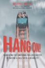 HANG ON! Navigating the Emotional Roller Coaster of Raising a Child with a Disability By Melvin J. Miller Cover Image