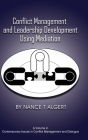 Conflict Management and Leadership Development Using Mediation Cover Image