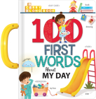100 First Words about My Day: A Carry Along Book Cover Image