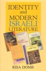 Identity and Modern Israeli Literature By Risa Domb Cover Image