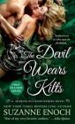The Devil Wears Kilts (Scandalous Highlanders #1) By Suzanne Enoch Cover Image