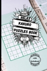 Relax Kakuro puzzles book with solutions: Sudoku Puzzles with Solutions for Adults. Keep Your Brain Young. By Rhianna Blunder Cover Image