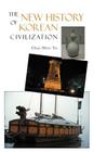 The New History of Korean Civilization By Chai-Shin Yu Cover Image
