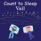 Count to Sleep Vail By Adam Gamble, Mark Jasper Cover Image