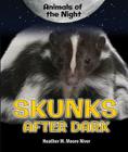 Skunks After Dark (Animals of the Night) Cover Image