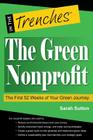 The Green Nonprofit: The First 52 Weeks of Your Green Journey By Sarah Sutton Cover Image
