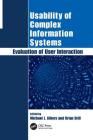 Usability of Complex Information Systems: Evaluation of User Interaction By Michael Albers (Editor), Brian Still (Editor) Cover Image