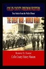 Collin County Freedom Fighters - The Great War - World War I: True Stories from the Wall of Honor By Ronnie D. Foster Cover Image