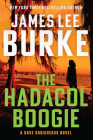 The Hadacol Boogie: A Dave Robicheaux Novel By James Lee Burke Cover Image