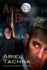 Alliance in Blood (Partnership in Blood #1) By Ariel Tachna Cover Image