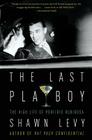 The Last Playboy: The High Life of Porfirio Rubirosa By Shawn Levy Cover Image