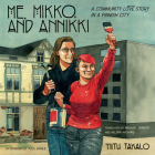 Me, Mikko, and Annikki: A Community Love Story in a Finnish City Cover Image
